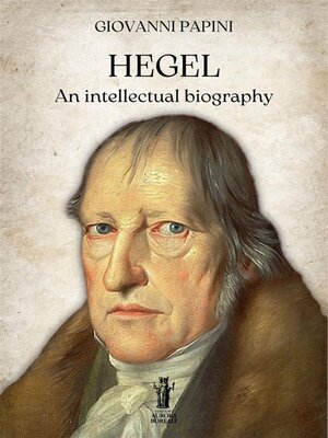 cover image of Hegel, an intellectual biography